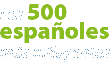 Los 500 españoles más influyentes